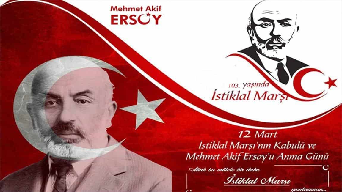 12 Mart İstiklal Marşı'nın Kabulü ve Mehmet Akif ERSOY'u Anma Programı Düzenledik